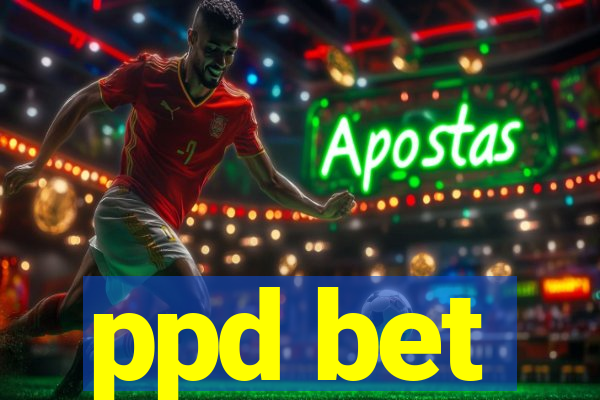 ppd bet